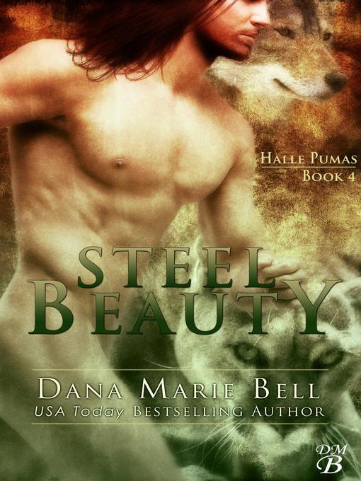Title details for Steel Beauty by Dana Marie Bell - Wait list